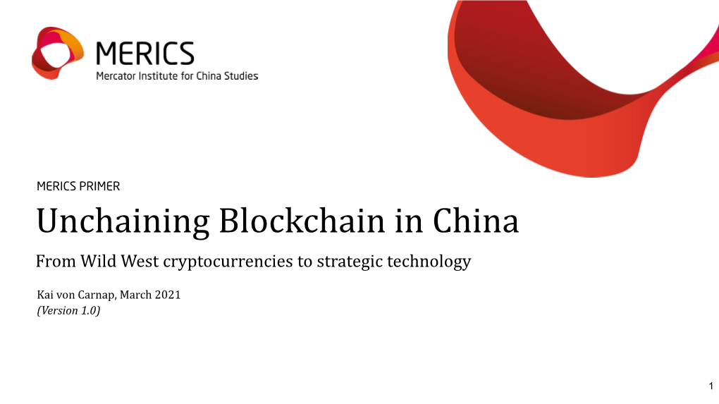 Unchaining Blockchain in China from Wild West Cryptocurrencies to Strategic Technology