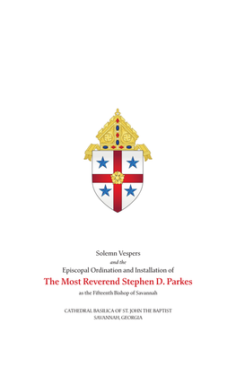 The Most Reverend Stephen D. Parkes As the Fifteenth Bishop of Savannah