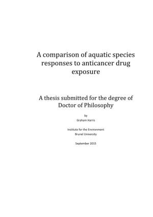 A Comparison of Aquatic Species Responses to Anticancer Drug Exposure