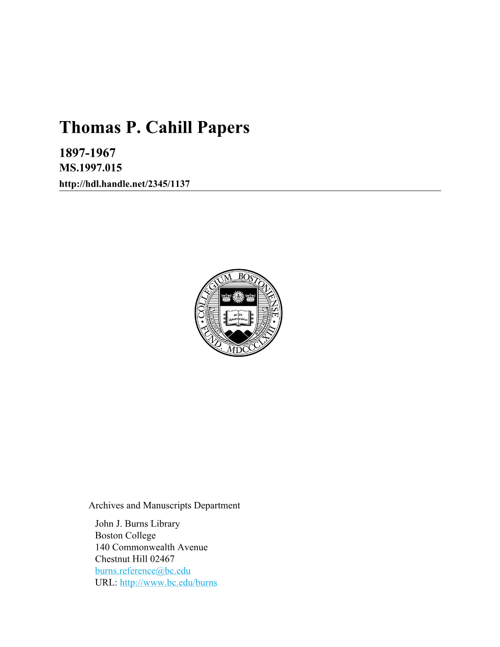 Thomas P. Cahill Papers 1897-1967 MS.1997.015