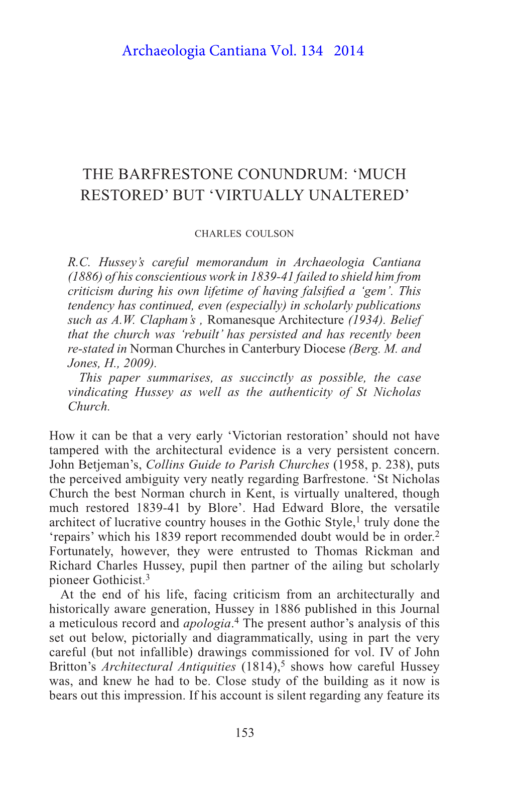 THE BARFRESTONE Conundrum: ‘MUCH RESTORED’ but ‘VIRTUALLY UNALTERED’