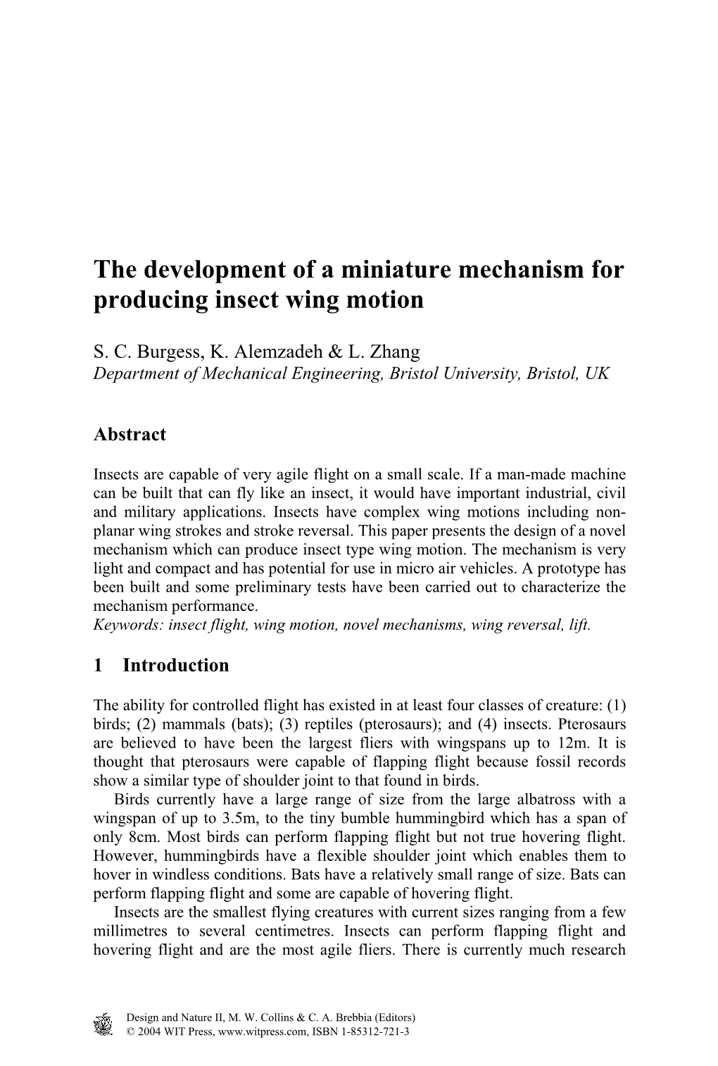 The Development of a Miniature Mechanism for Producing Insect Wing Motion