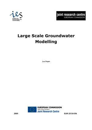 Large Scale Groundwater Modelling