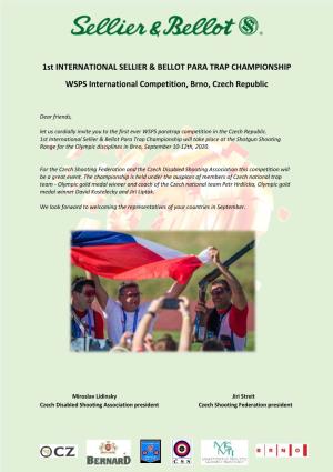1St INTERNATIONAL SELLIER & BELLOT PARA TRAP CHAMPIONSHIP WSPS International Competition, Brno, Czech Republic