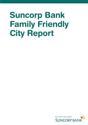 Suncorp Bank Family Friendly City Report Introduction