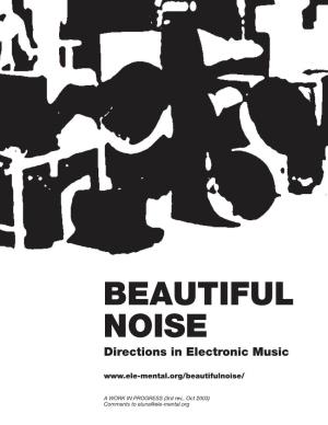 BEAUTIFUL NOISE Directions in Electronic Music