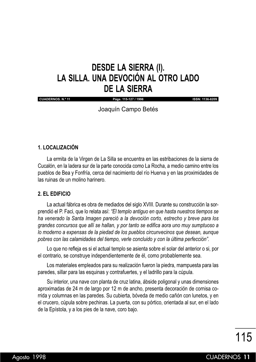 (I). La Silla. Una Devoción Al Otro Lado De La Sierra