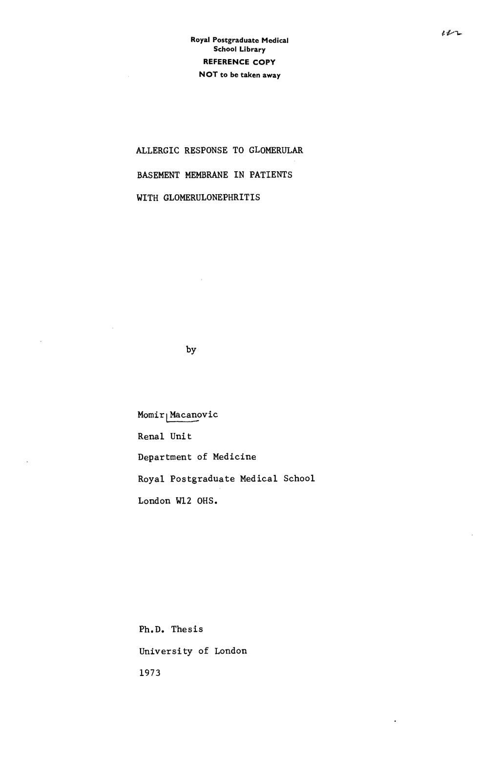 ALLERGIC RESPONSE to GLOMERULAR BASEMENT MEMBRANE in PATIENTS with GLOMERULONEPHRITIS by Momirimacanovic Renal Unit Department O