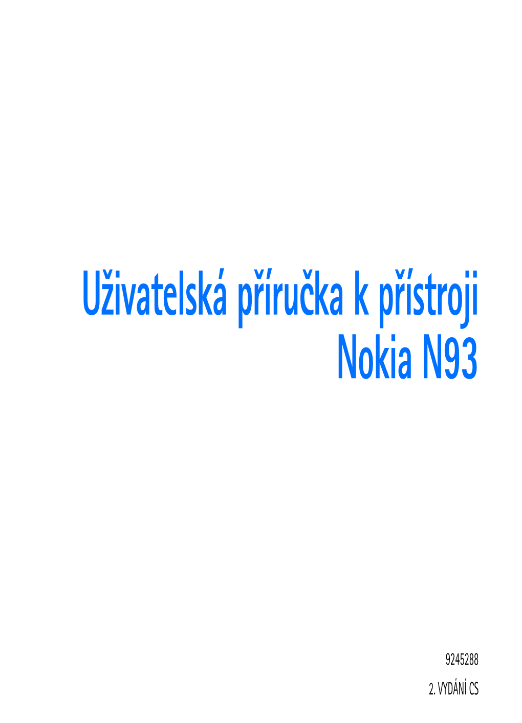 U¾ivatelská Příručka K Přístroji Nokia