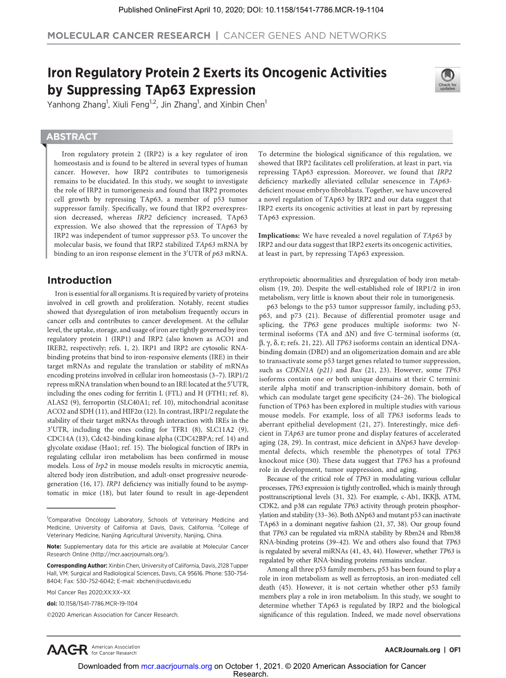 Iron Regulatory Protein 2 Exerts Its Oncogenic Activities by Suppressing Tap63 Expression Yanhong Zhang1, Xiuli Feng1,2, Jin Zhang1, and Xinbin Chen1