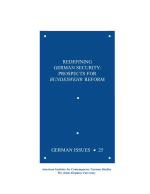 Redefining German Security: Prospects for Bundeswehr Reform