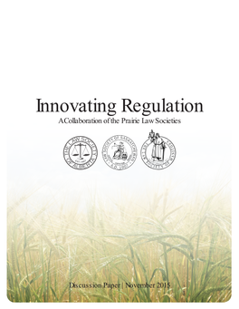 Innovating Regulation a Collaboration of the Prairie Law Societies