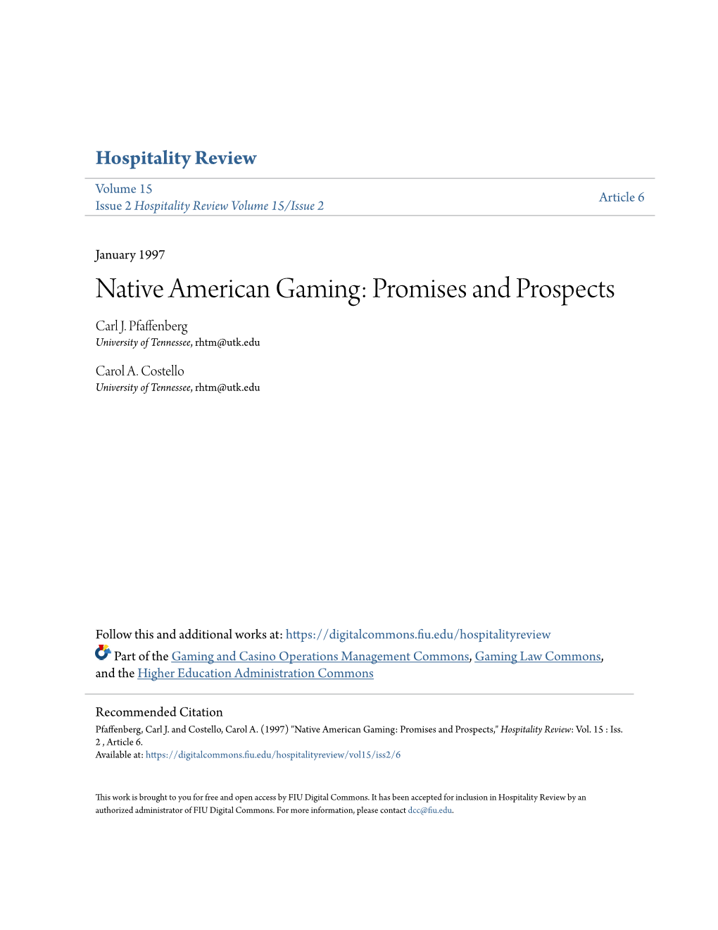 Native American Gaming: Promises and Prospects Carl J