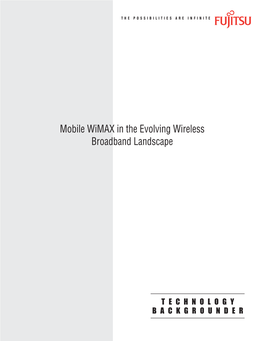 Mobile Wimax in the Evolving Wireless Broadband Landscape