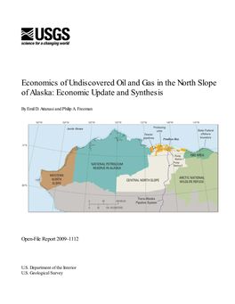 Economics of Undiscovered Oil and Gas in the North Slope of Alaska: Economic Update and Synthesis