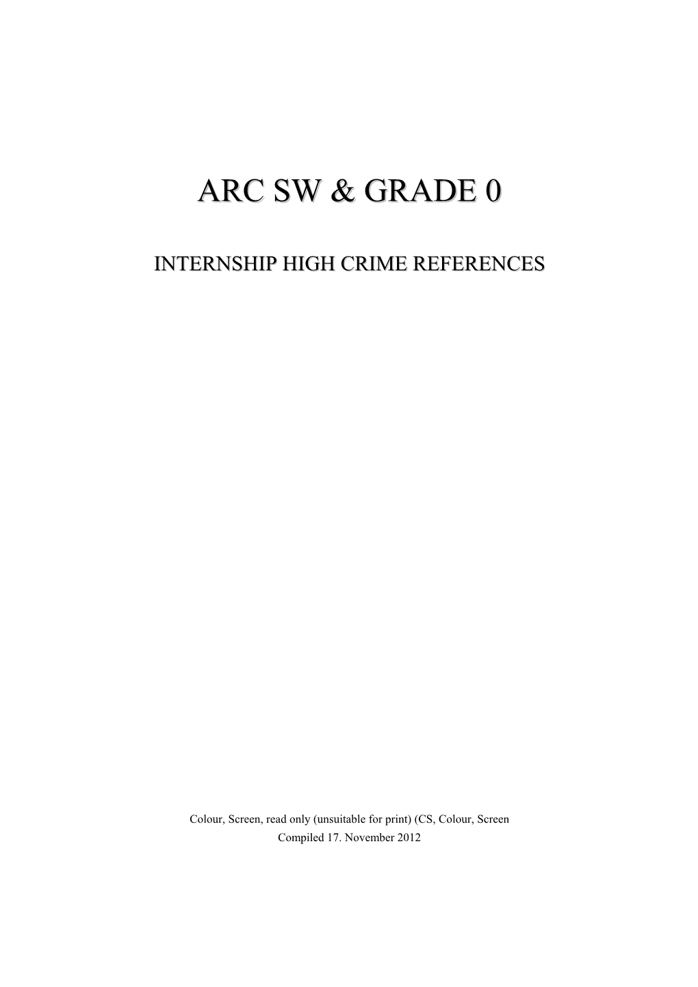 ARC SW & Grade 0