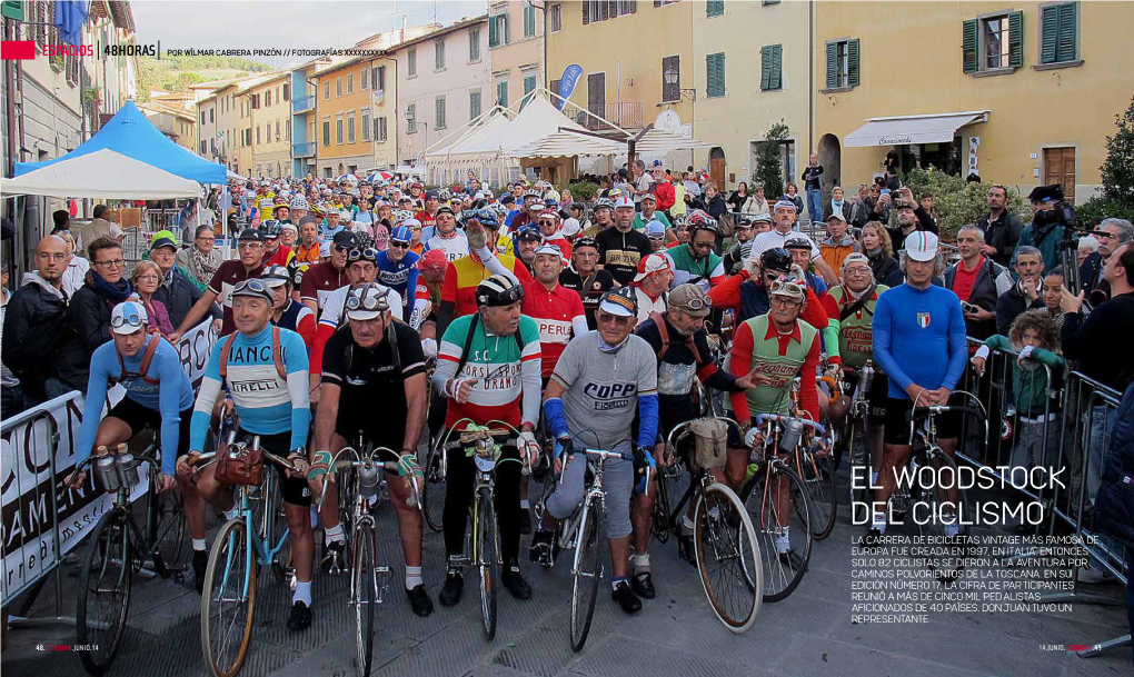 EL WOODSTOCK DEL CICLISMO La Carrera De Bicicletas Vintage Más Famosa De Europa Fue Creada En 1997, En Italia