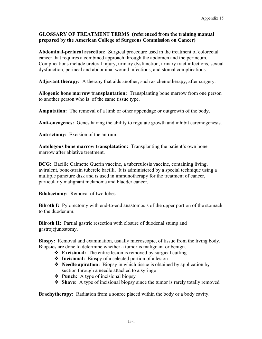 GLOSSARY of TREATMENT TERMS (Referenced from the Training Manual Prepared by the American College of Surgeons Commission on Cancer)