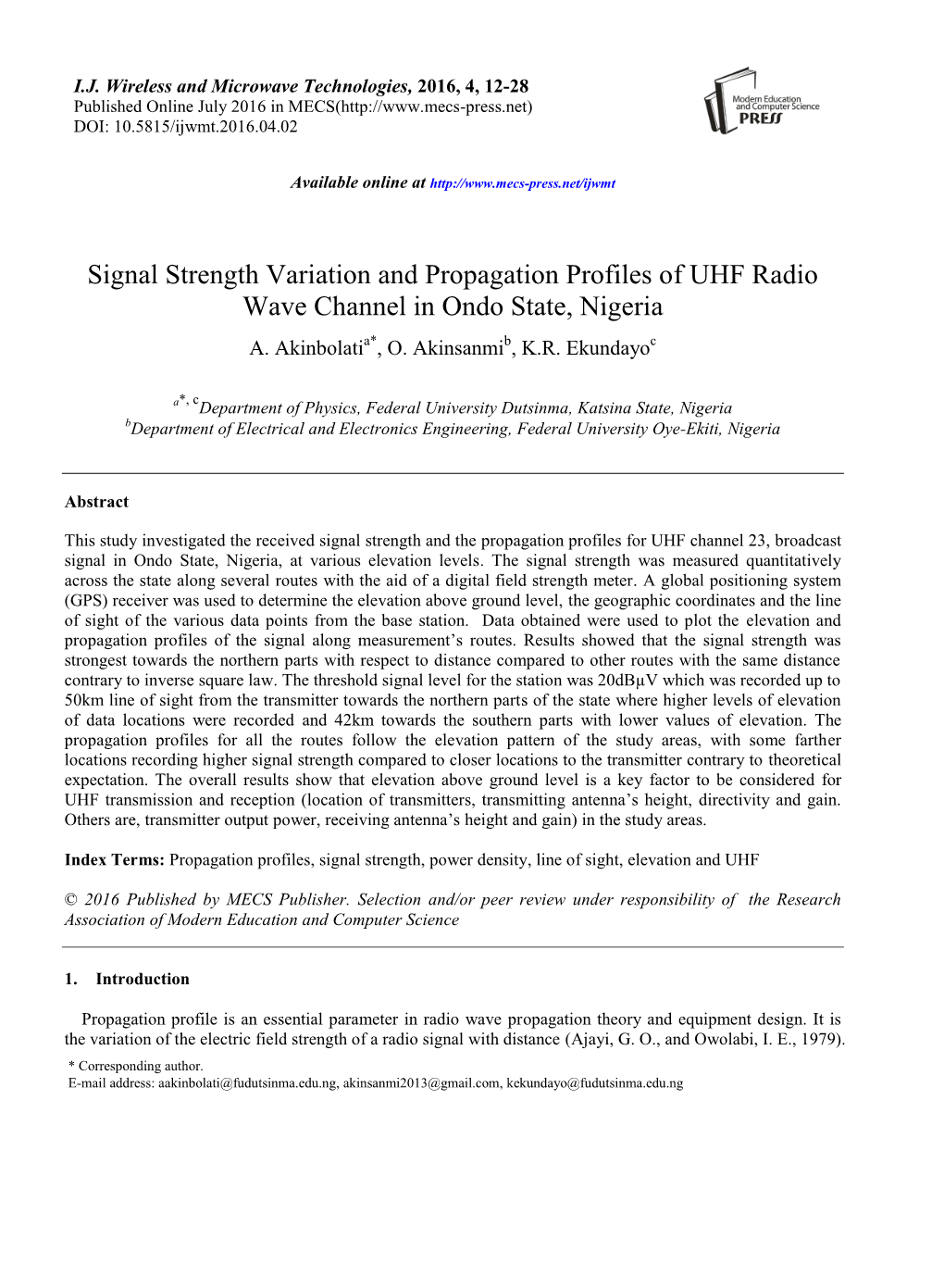 Signal Strength Variation and Propagation Profiles of UHF Radio Wave Channel in Ondo State, Nigeria A