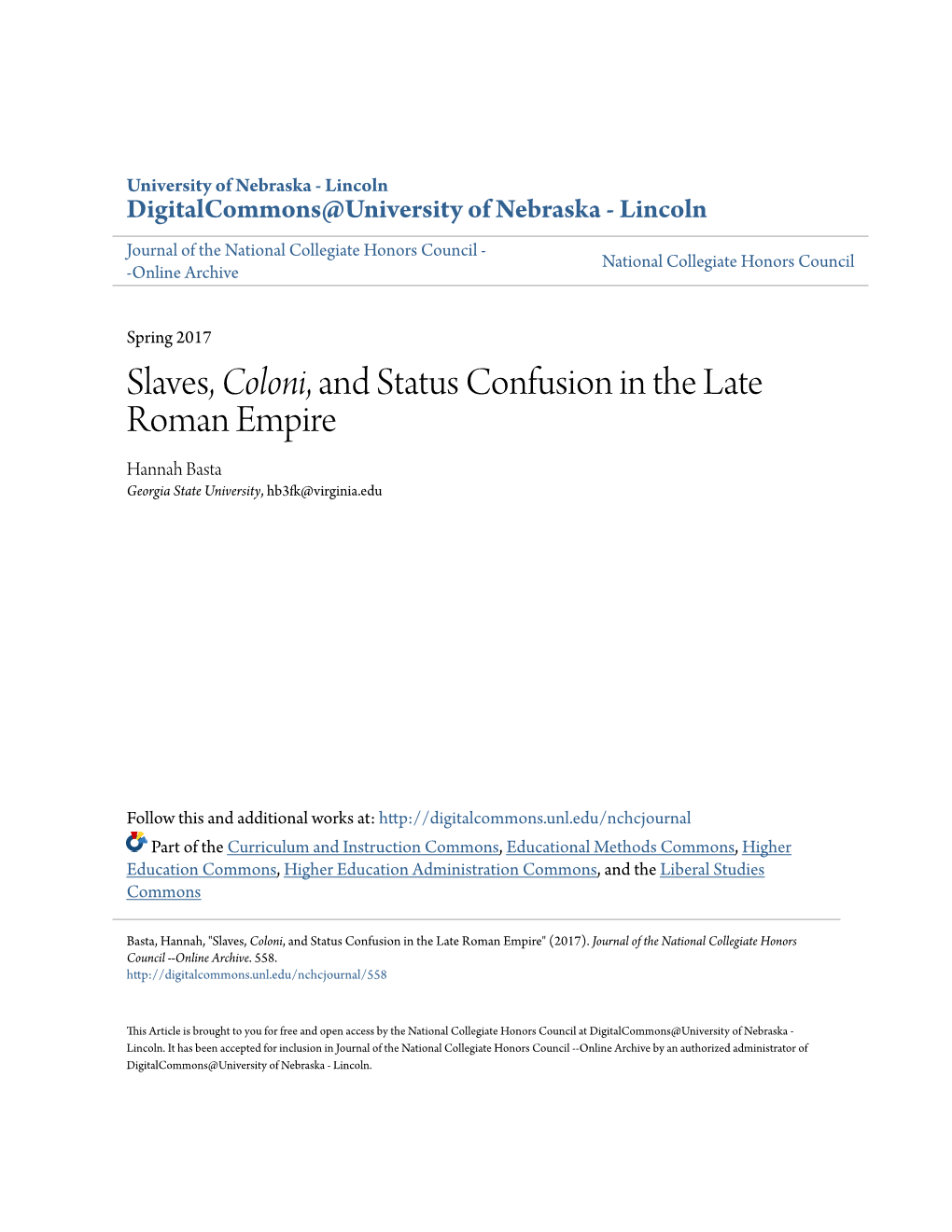 Slaves, Coloni, and Status Confusion in the Late Roman Empire Hannah Basta Georgia State University, Hb3fk@Virginia.Edu