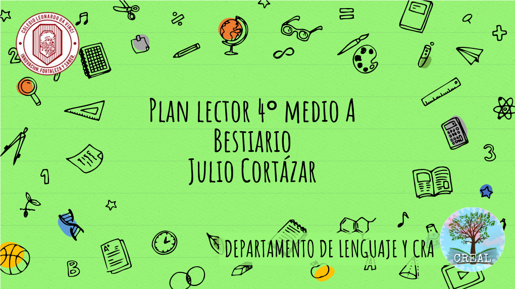 Plan Lector 4°Medio a Bestiario Julio Cortázar