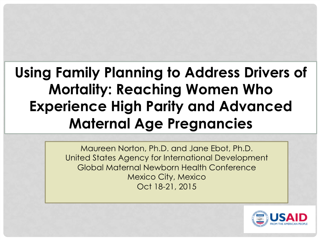 Reaching Women Who Experience High Parity and Advanced Maternal Age Pregnancies