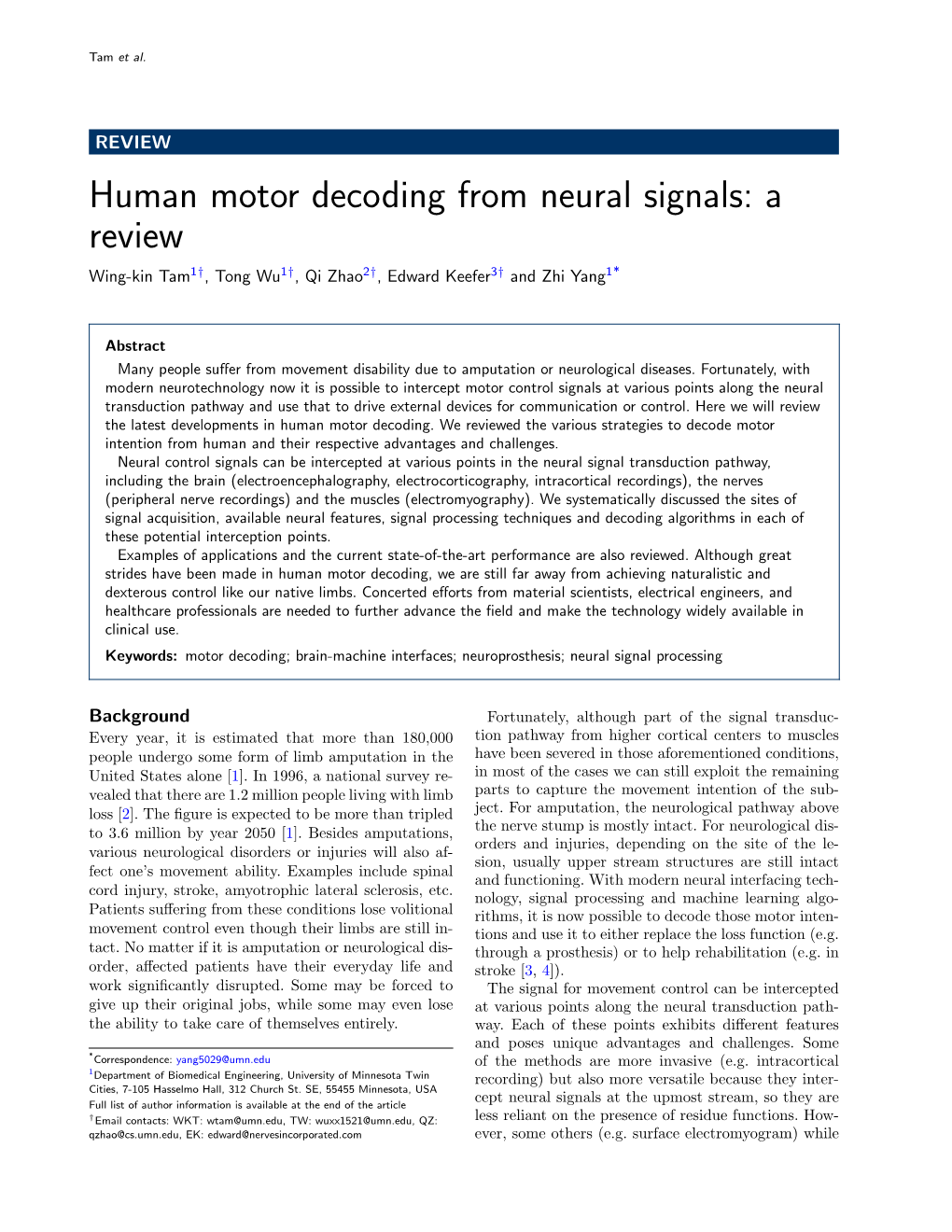 Human Motor Decoding from Neural Signals: a Review Wing-Kin Tam1†, Tong Wu1†, Qi Zhao2†, Edward Keefer3† and Zhi Yang1*
