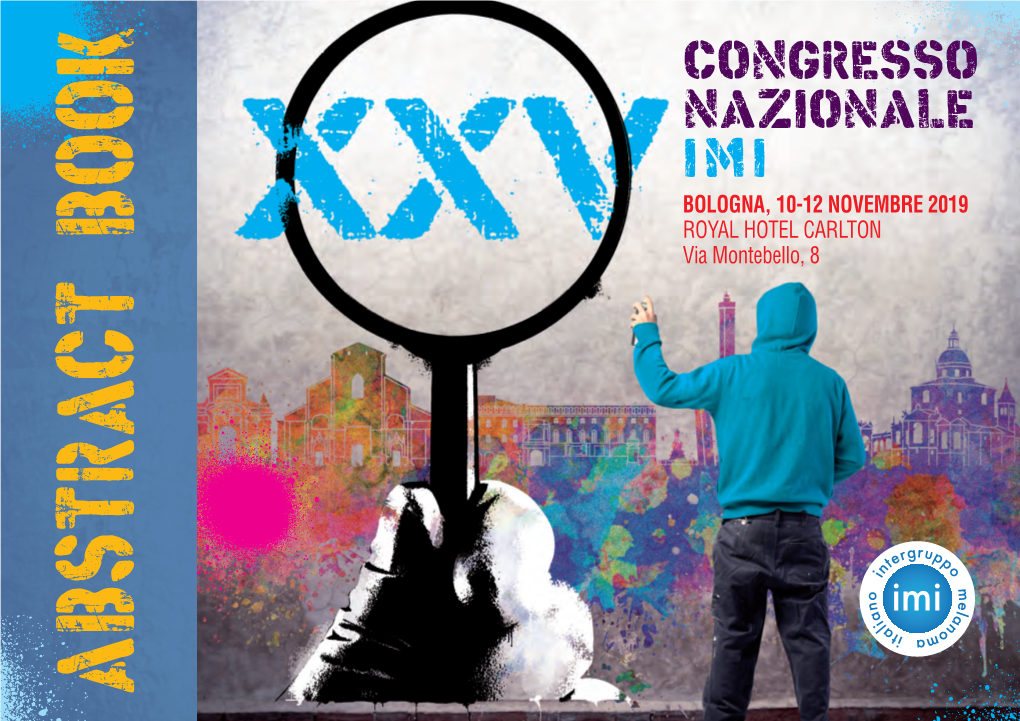 CONGRESSO NAZIONALE IMI BOLOGNA, 10-12 NOVEMBRE 2019 ROYAL HOTEL CARLTON Via Montebello, 8