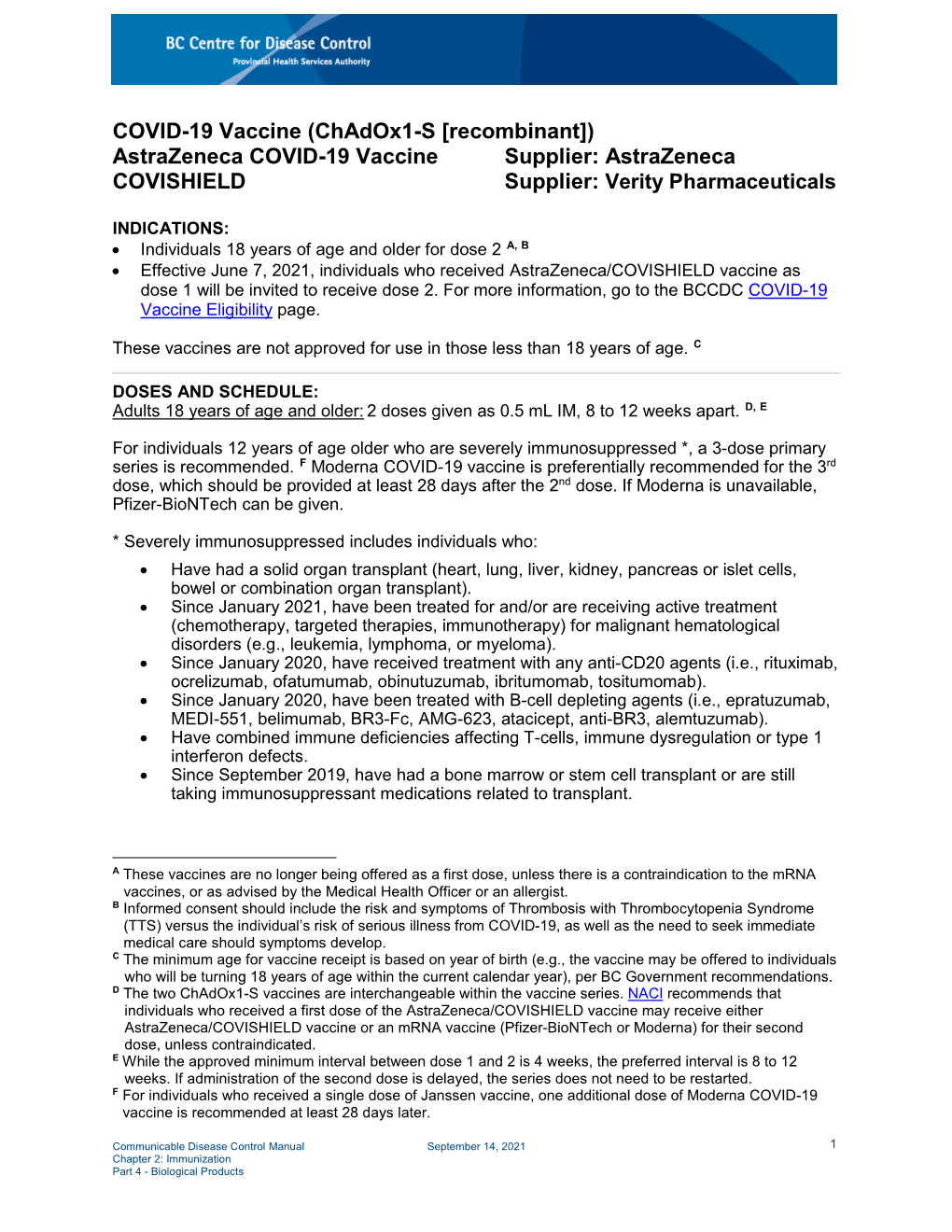 COVID-19 Vaccine (Chadox1-S [Recombinant]) Astrazeneca COVID-19 Vaccine Supplier: Astrazeneca COVISHIELD Supplier: Verity Pharmaceuticals