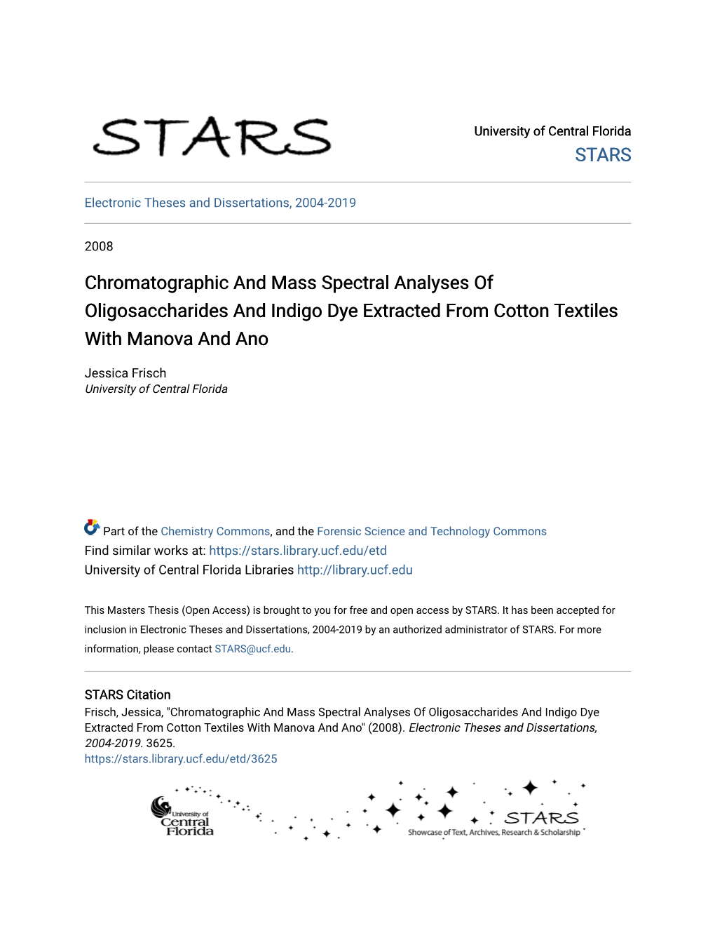 Chromatographic and Mass Spectral Analyses of Oligosaccharides and Indigo Dye Extracted from Cotton Textiles with Manova and Ano