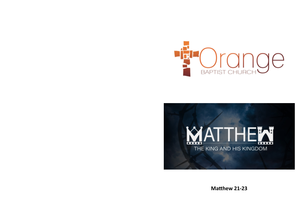 Matthew 21-23 Sermon Notes