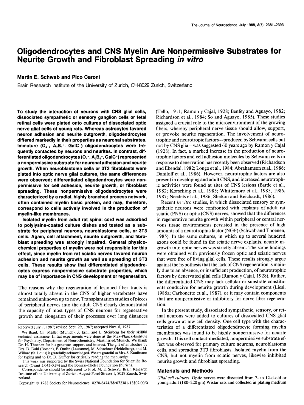 Oligodendrocytes and CNS Myelin Are Nonpermissive Substrates for Neurite Growth and Fibroblast Spreading in Vi&O