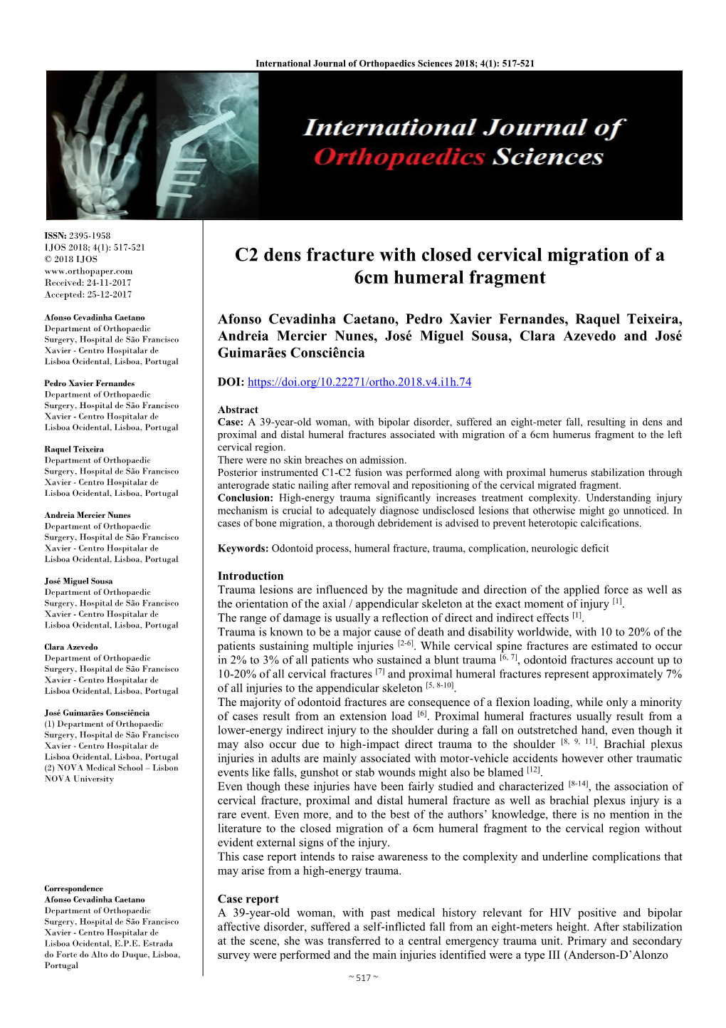 C2 Dens Fracture with Closed Cervical Migration of a 6Cm Humeral Fragment