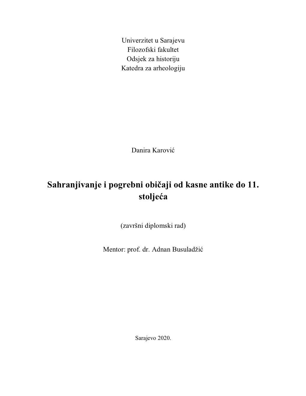 Sahranjivanje I Pogrebni Obiĉaji Od Kasne Antike Do 11. Stoljeća