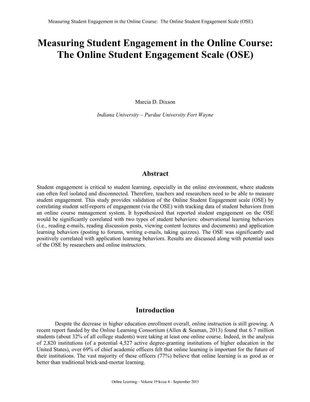 Measuring Student Engagement in the Online Course: the Online Student Engagement Scale (OSE)