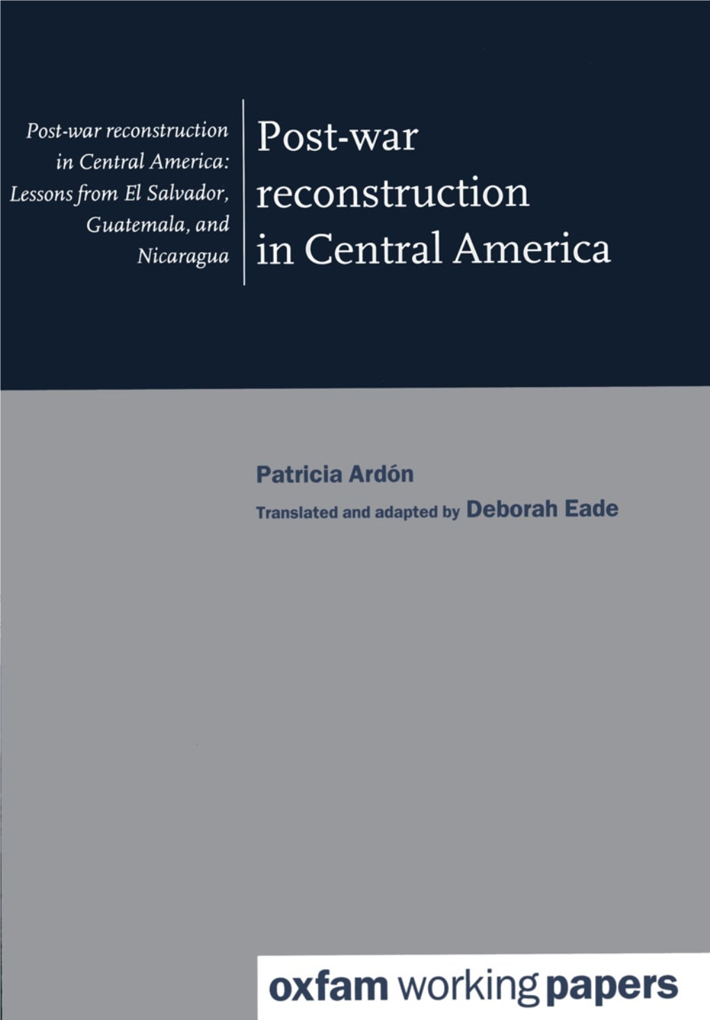Post-War Reconstruction in Central America: Lessons from El Salvador, Guatemala, and Nicaragua