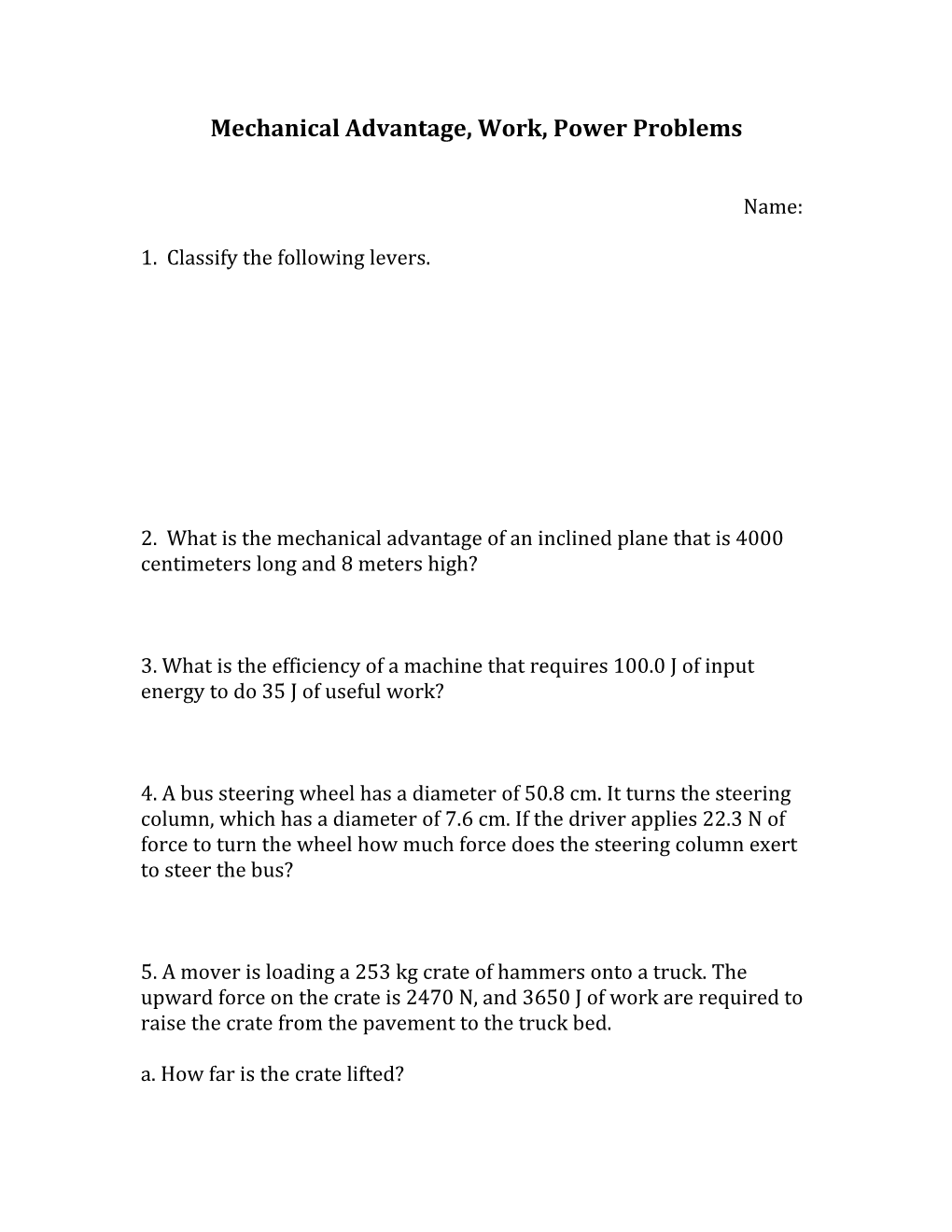 Mechanical Advantage, Work, Power Problems