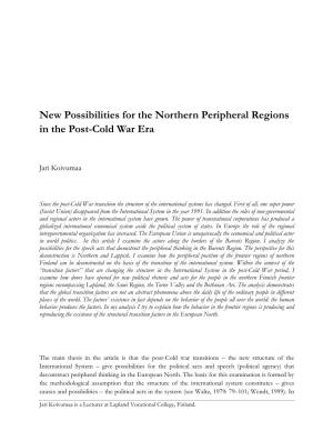 New Possibilities for the Northern Peripheral Regions in the Post-Cold War Era