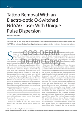 Tattoo Removal with an Electro-Optic Q-Switched Nd:YAG Laser with Unique Pulse Dispersion Michael Gold, MD