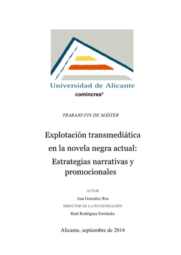 Explotación Transmediática En La Novela Negra Actual: Estrategias Narrativas Y Promocionales