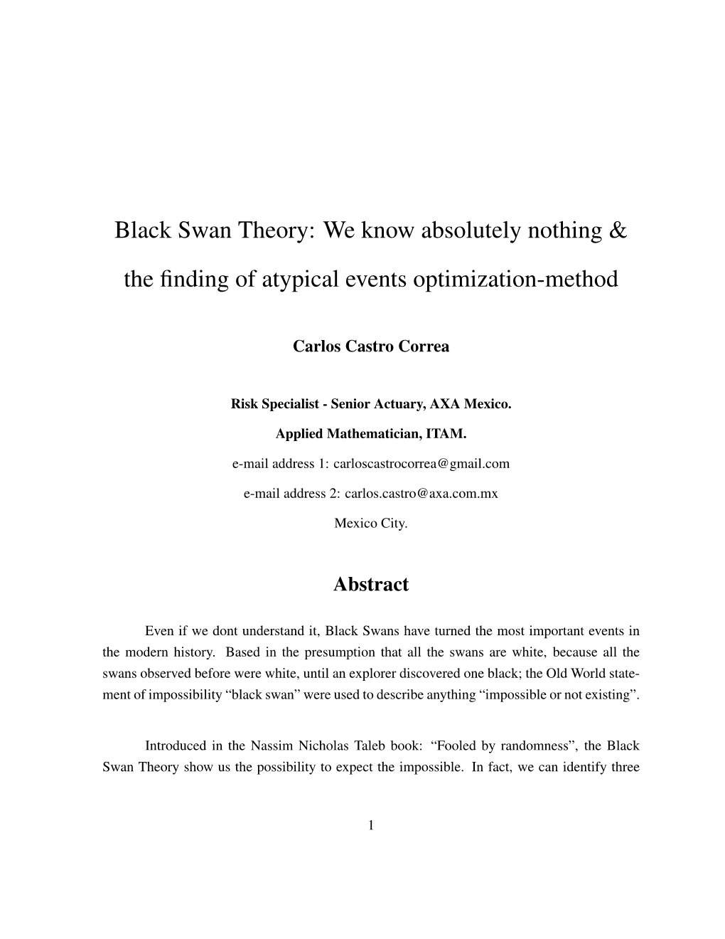Black Swan Theory: We Know Absolutely Nothing & the ﬁnding of Atypical Events Optimization-Method