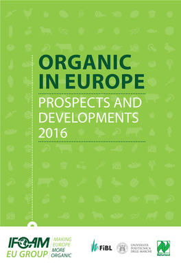 Organic in Europe Prospects and Developments 2016 Editor and Publisher