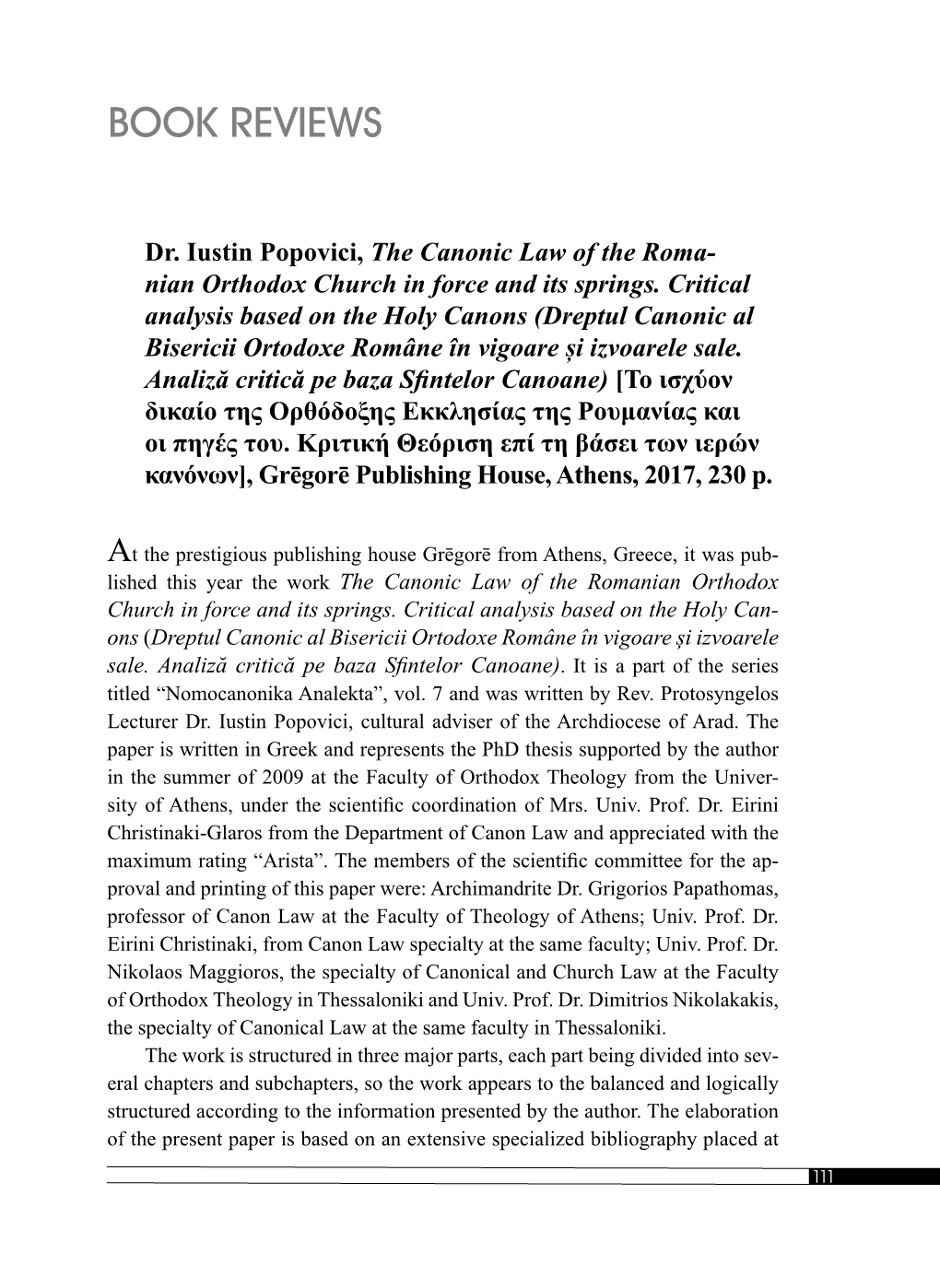 Nian Orthodox Church in Force and Its Springs. Critical Analysis Based on the Holy Canons (Dreptul Canonic Al Bisericii Ortodoxe Române În Vigoare Și Izvoarele Sale