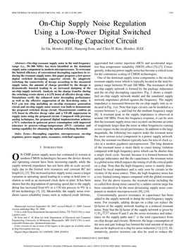 On-Chip Supply Noise Regulation Using a Low-Power Digital Switched Decoupling Capacitor Circuit Jie Gu, Member, IEEE, Hanyong Eom, and Chris H