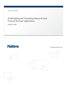 Grid-Enabling and Virtualizing Mission-Critical Financial Services’ Applications