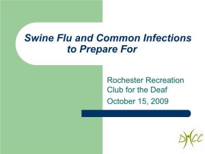 H1N1 Influenza (“Swine Flu”)