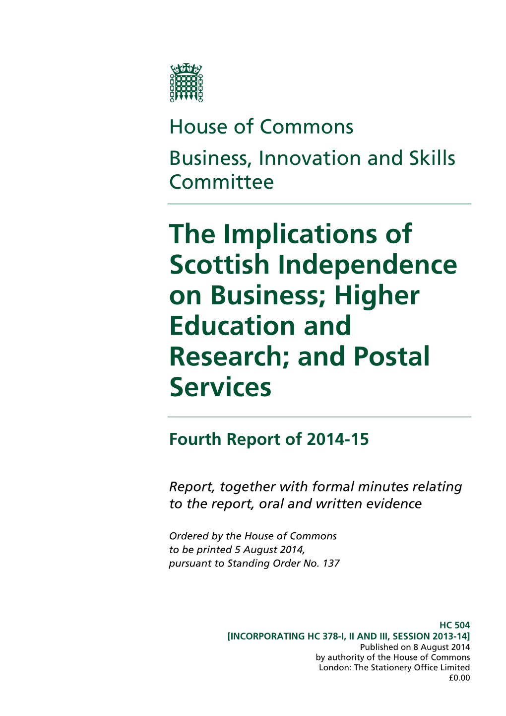 The Implications of Scottish Independence on Business; Higher Education and Research; and Postal Services