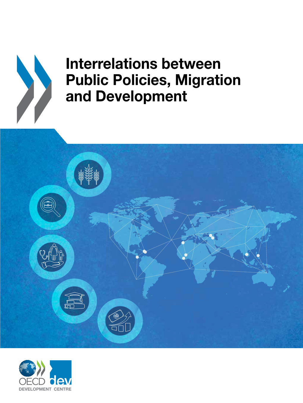 Interrelations Between Public Policies, Migration and Development