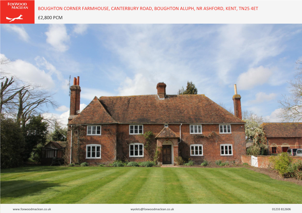 Boughton Corner Farmhouse, Canterbury Road, Boughton Aluph, Nr Ashford, Kent, Tn25 4Et £2,800 Pcm