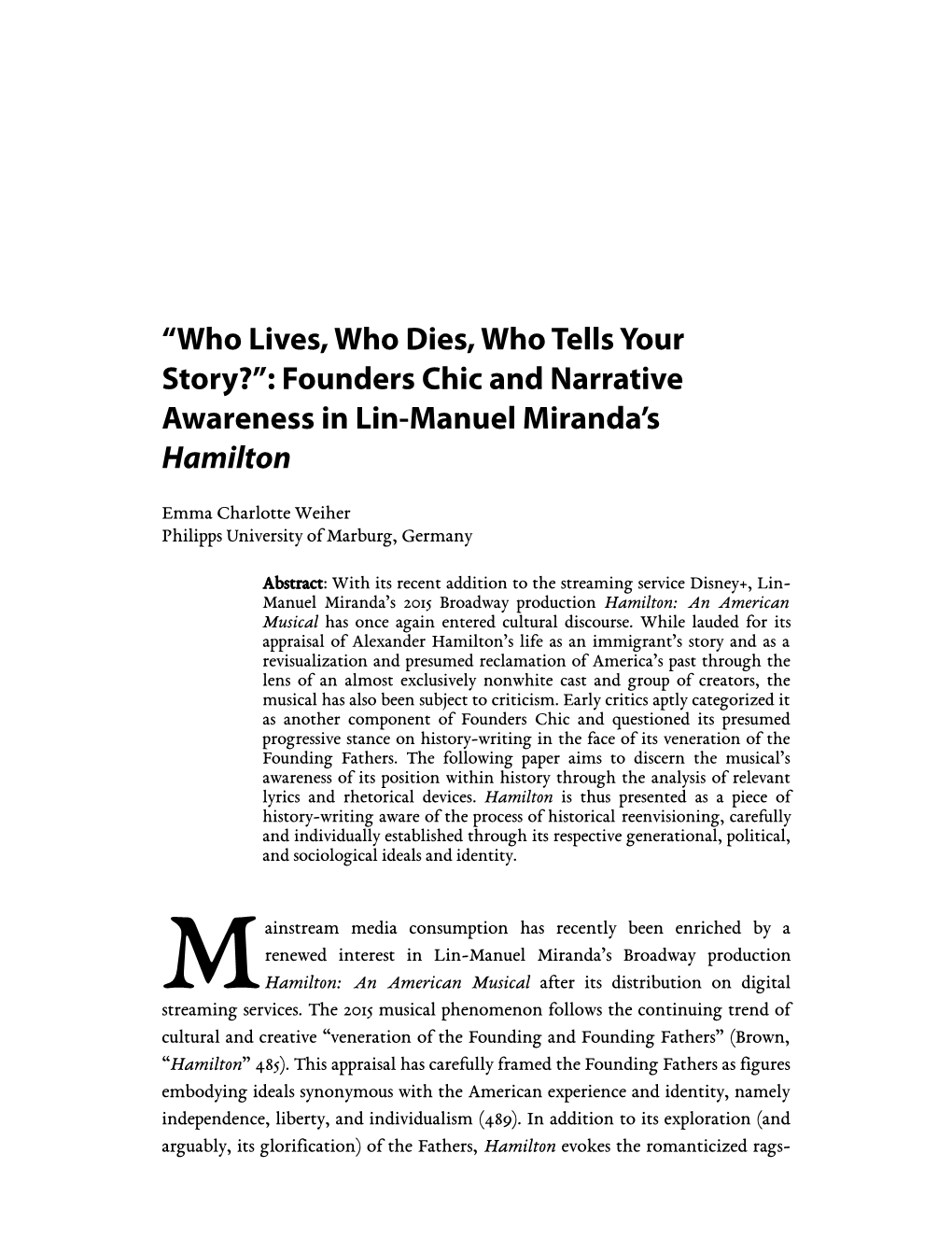 “Who Lives, Who Dies, Who Tells Your Story?”: Founders Chic and Narrative Awareness in Lin-Manuel Miranda’S Hamilton